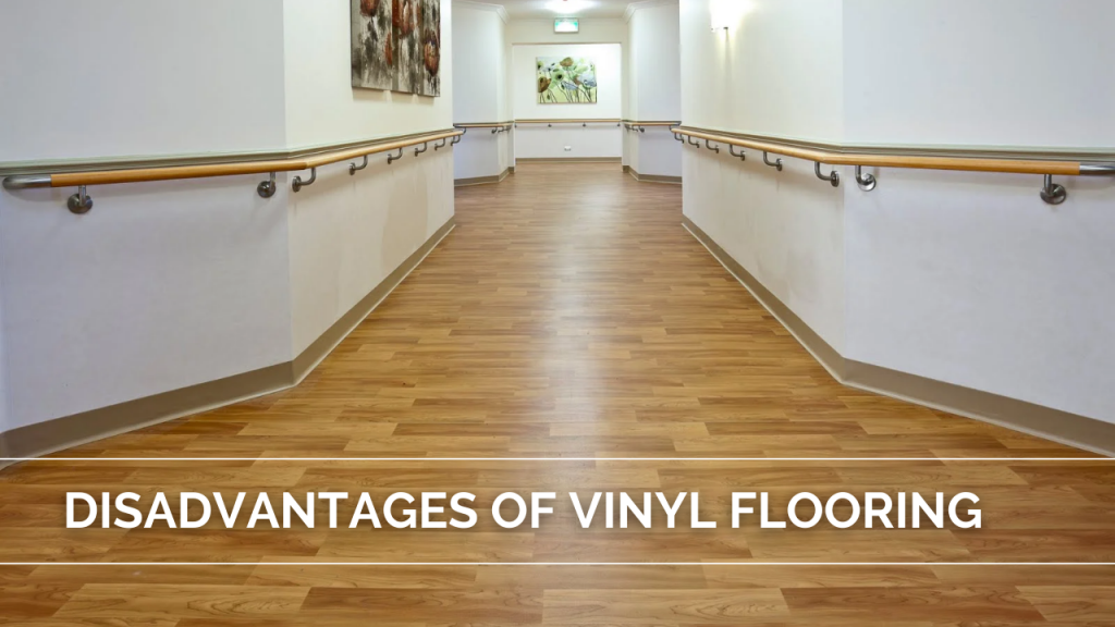 Disadvantages of Vinyl Flooring