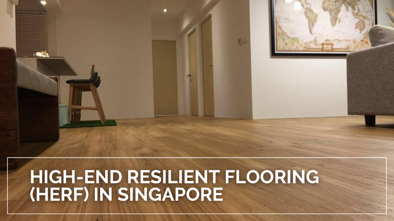 High End Resilient Flooring Herf Vinyl In Singapore Get The Best Class